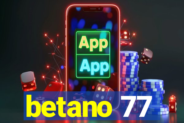 betano 77